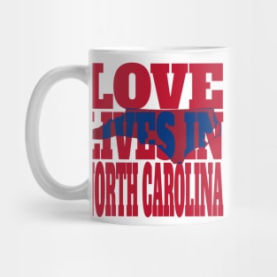 Love Lives in North Carolina Mug